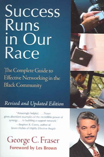 Success Runs in Our Race: The Complete Guide to Effective Networking in the Black Community cover