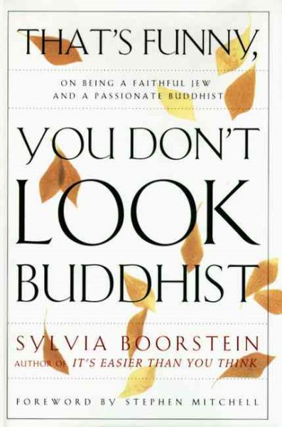That's Funny, You Don't Look Buddhist: On Being a Faithful Jew and a Passionate Buddhist cover