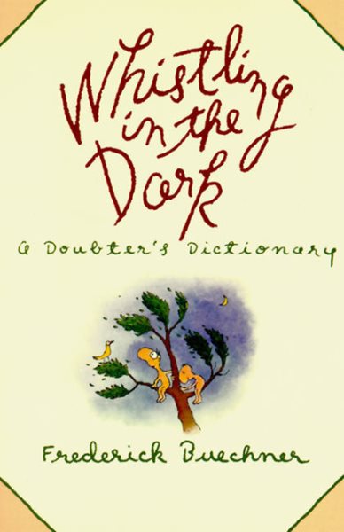 Whistling in the Dark: A Doubter's Dictionary cover