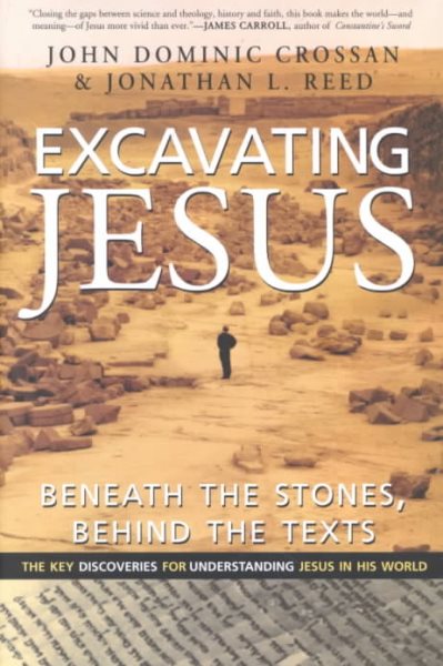 Excavating Jesus: Beneath the Stones, Behind the Texts cover