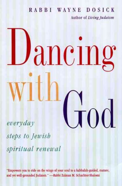 Dancing With God: Everyday Steps to Jewish Spiritual Renewal cover