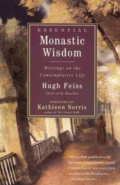 Essential Monastic Wisdom: Writings on the Contemplative Life cover