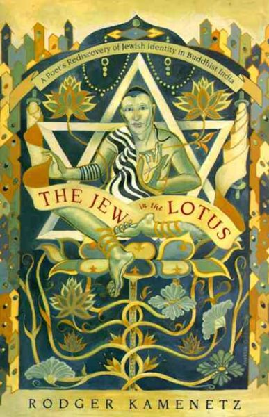 The Jew in the Lotus: A Poet's Re-Discovery of Jewish Identity in Buddhist India cover