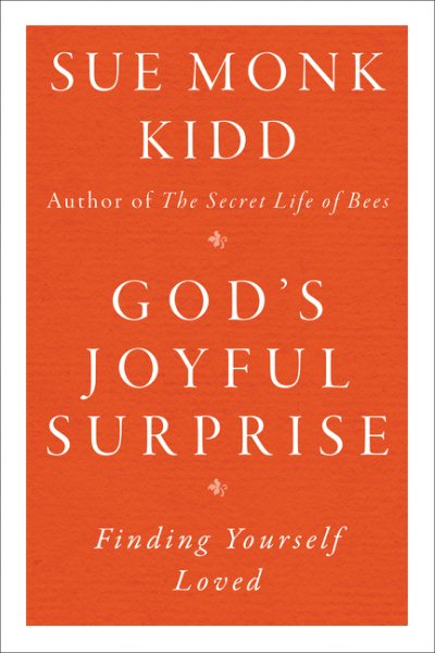 God's Joyful Surprise: Finding Yourself Loved cover