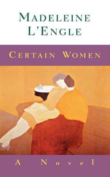 Certain Women: A Novel cover