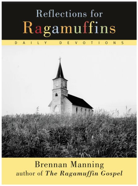 Reflections for Ragamuffins: Daily Devotions from the Writings of Brennan Manning cover