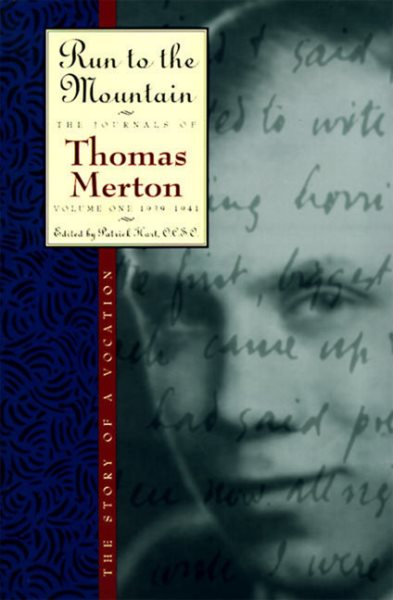 Run to the Mountain: The Story of a VocationThe Journal of Thomas Merton, Volume 1: 1939-1941 (The Journals of Thomas Merton) cover
