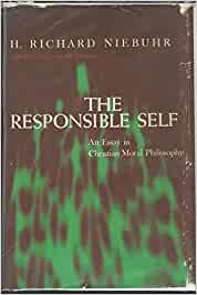 The Responsible Self: An Essay in Christian Moral Philosophy cover