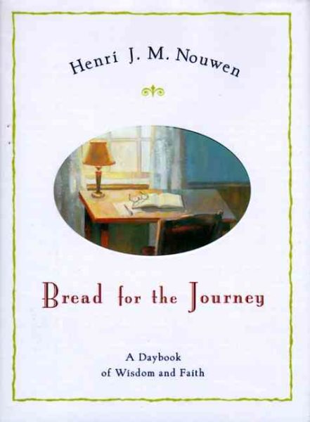 Bread for the Journey: A Daybook of Wisdom and Faith cover