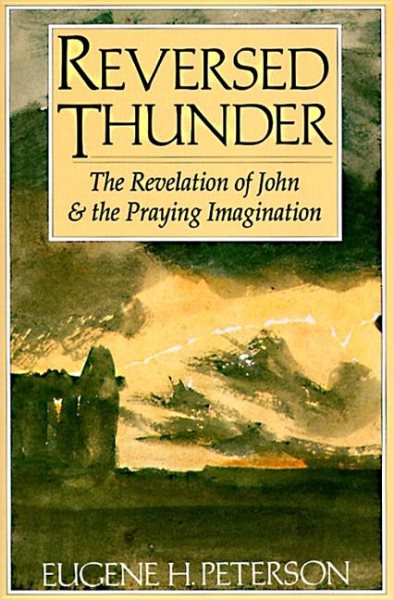 Reversed Thunder: The Revelation of John and the Praying Imagination cover