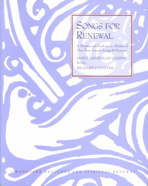 Songs for Renewal: Devotional Guide to the Riches of Our Best-Loved Songs and Hymns, A cover