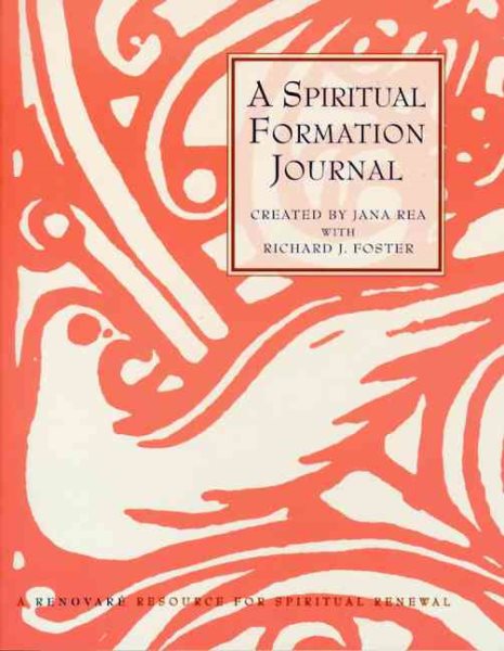 A Spiritual Formation Journal: A Renovare Resource for Spiritual Formation cover