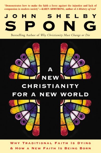 A New Christianity for a New World: Why Traditional Faith is Dying & How a New Faith is Being Born cover