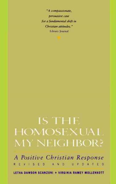 Is the Homosexual My Neighbor? Revised and Updated: Positive Christian Response, A cover