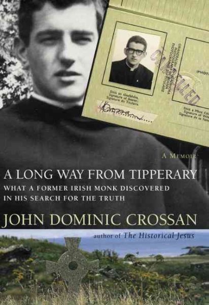 A Long Way from Tipperary: What a Former Monk Discovered in His Search for the Truth cover