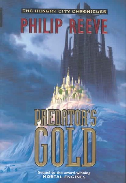 Predator's Gold (The Hungry City Chronicles) cover