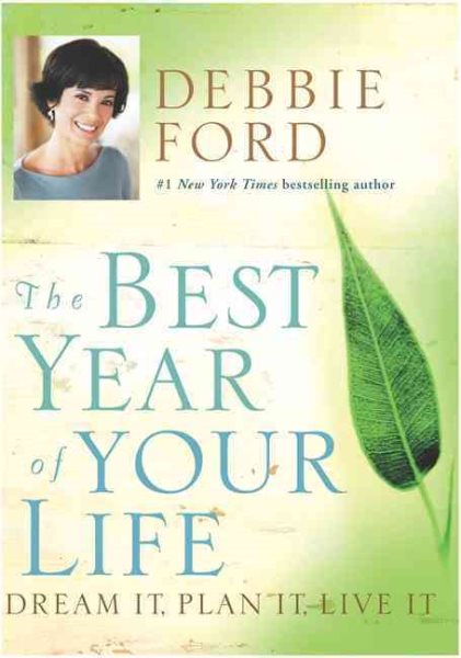 The Best Year of Your Life: Dream It, Plan It, Live It cover