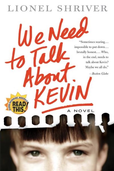 We Need to Talk About Kevin: A Novel cover