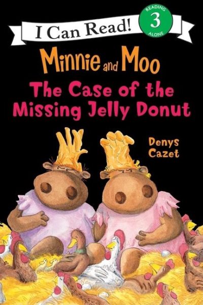 Minnie and Moo: The Case of the Missing Jelly Donut (I Can Read Level 3) cover