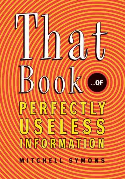 That Book...of Perfectly Useless Information cover
