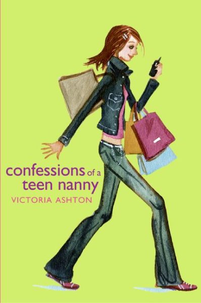 Confessions of a Teen Nanny (Confessions of a Teen Nanny, 1) cover