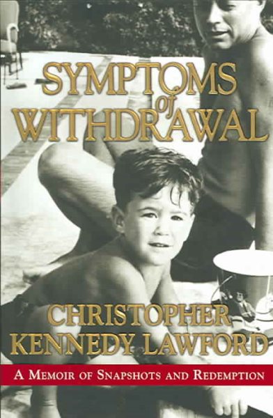 Symptoms of Withdrawal: A Memoir of Snapshots and Redemption cover