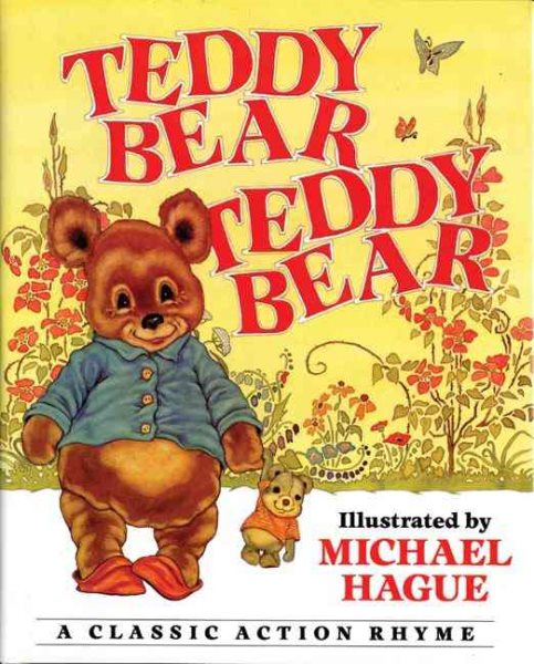 Teddy Bear, Teddy Bear:  A Classic Action Rhyme cover