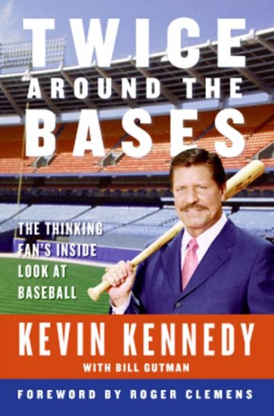 Twice Around the Bases: The Thinking Fan's Inside Look at Baseball cover