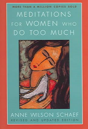 Meditations for Women Who Do Too Much - Revised edition cover