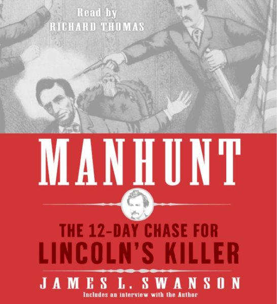 Manhunt CD: The 12-Day Chase for Lincoln's Killer cover