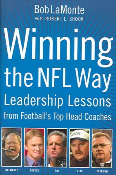 Winning the NFL Way: Leadership Lessons From Football's Top Head Coaches cover