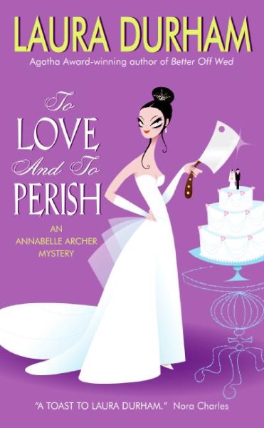 To Love and To Perish: An Annabelle Archer Mystery (Annabelle Archer Mysteries) cover