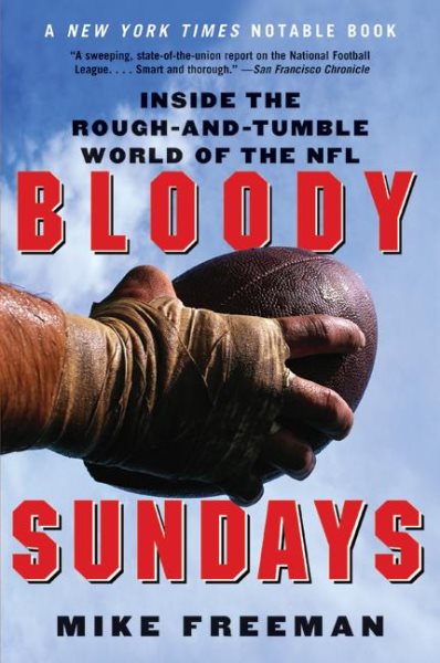 Bloody Sundays: Inside the Rough-and-Tumble World of the NFL cover