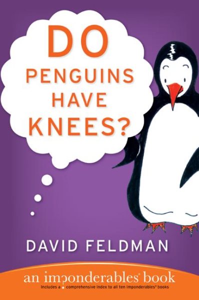 Do Penguins Have Knees? An Imponderables Book cover