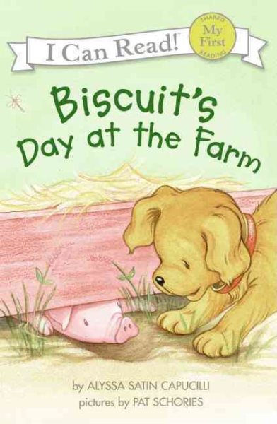 Biscuit's Day at the Farm (My First I Can Read)