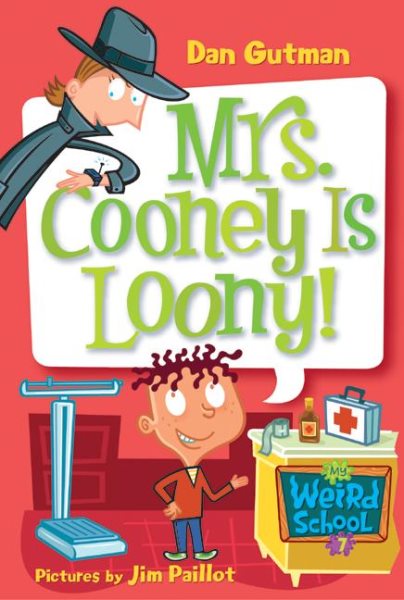 Mrs. Cooney is Loony! (My Weird School #7) cover