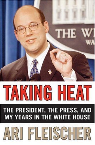 Taking Heat: The President, the Press, and My Years in the White House cover
