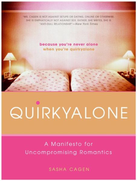 Quirkyalone: A Manifesto for Uncompromising Romantics cover