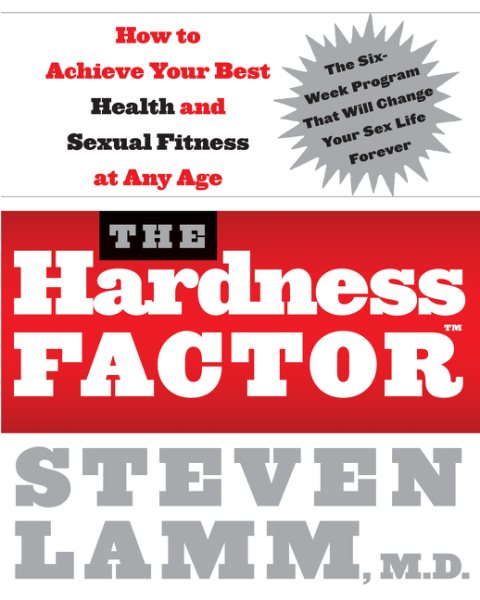 The Hardness Factor: How to Achieve Your Best Health and Sexual Fitness at Any Age cover