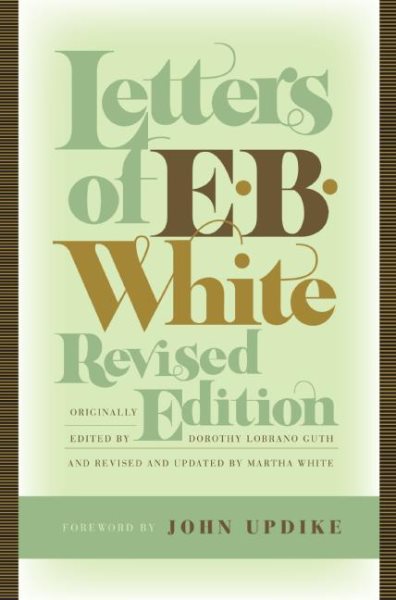 Letters of E. B. White, Revised Edition cover