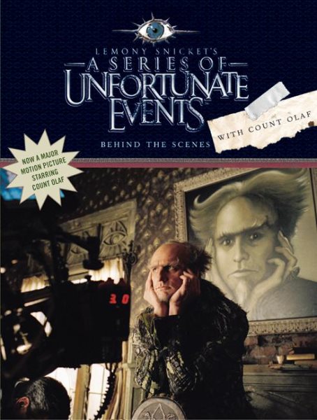 Behind the Scenes with Count Olaf (A Series of Unfortunate Events Movie Book) cover