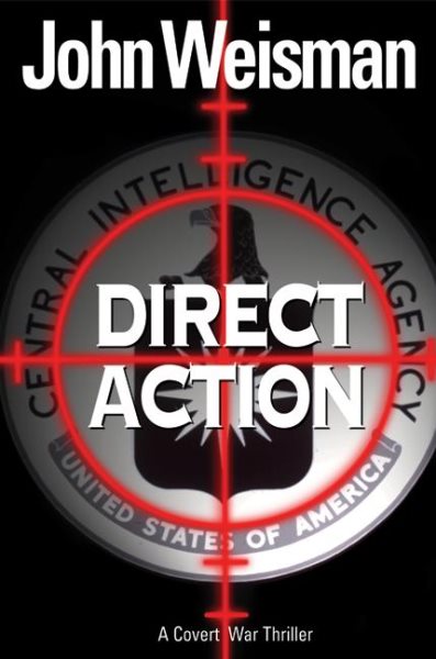 Direct Action: A Covert War Thriller cover