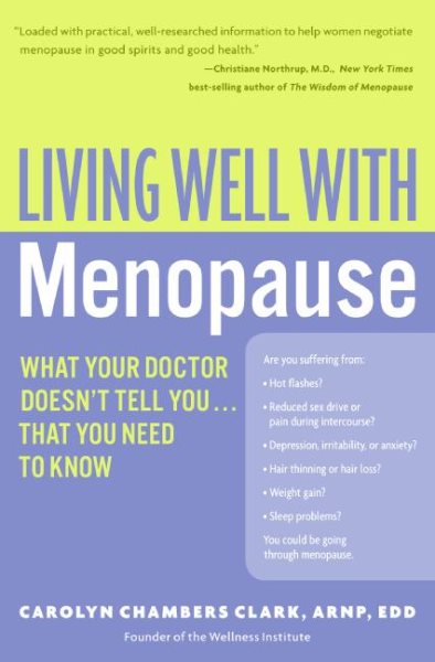 Living Well with Menopause: What Your Doctor Doesn't Tell You...That You Need To Know (Living Well (Collins))