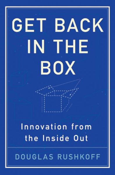 Get Back in the Box: Innovation from the Inside Out cover