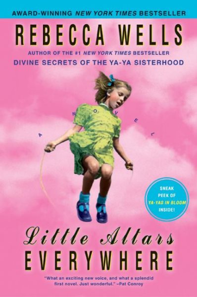 Little Altars Everywhere: A Novel (The Ya-Ya Series) cover