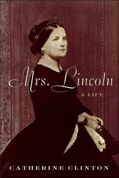 Mrs. Lincoln: A Life cover