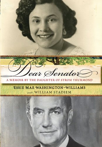 Dear Senator: A Memoir by the Daughter of Strom Thurmond cover