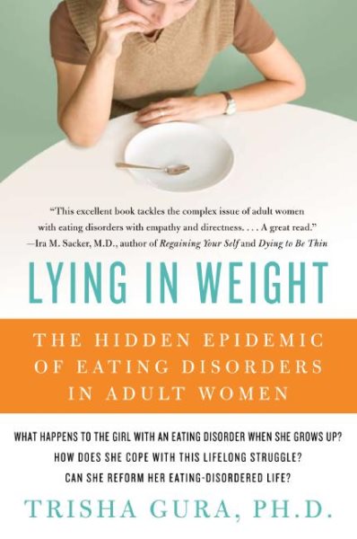 Lying in Weight: The Hidden Epidemic of Eating Disorders in Adult Women cover
