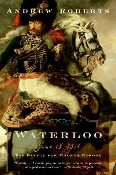 Waterloo: June 18, 1815: The Battle for Modern Europe (Making History) cover