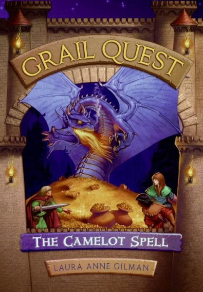 The Camelot Spell (Grail Quest Trilogy, Book 1) cover